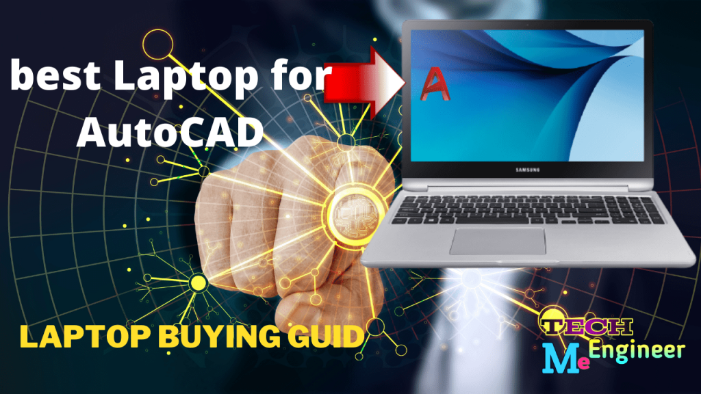 The Best Laptop For AutoCAD User In 2021 I Free Guide.