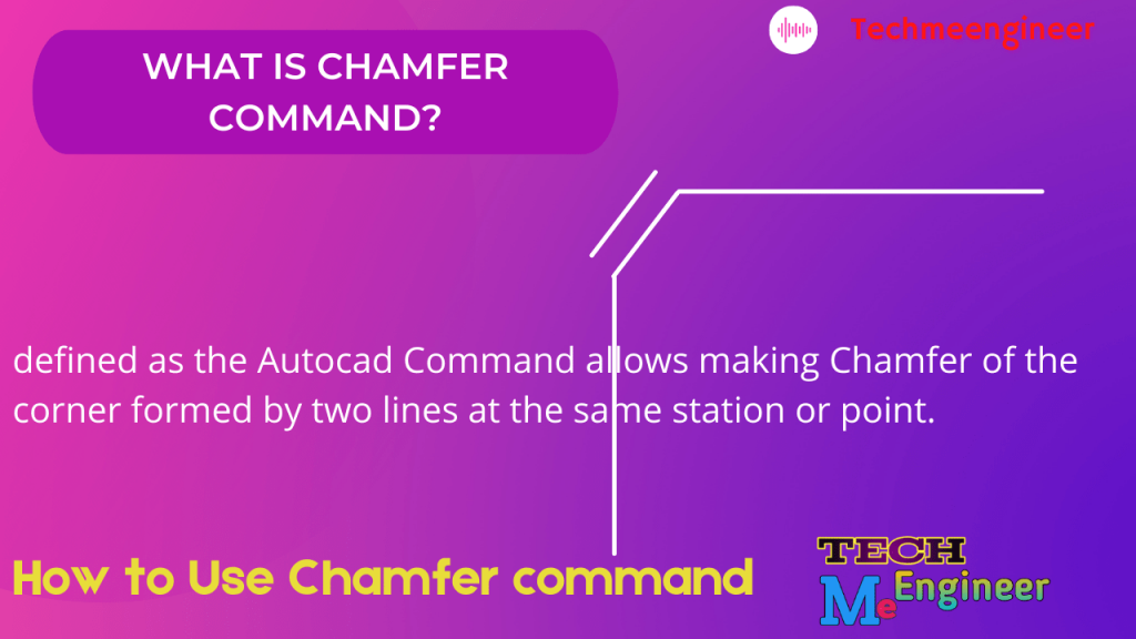 What Is AutoCAD Chamfer Command ? How To Use This Command?