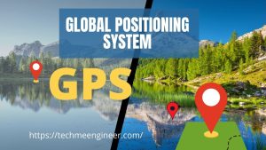 What is Global Positioning System (GPS)? Type of GPS Global positioning system