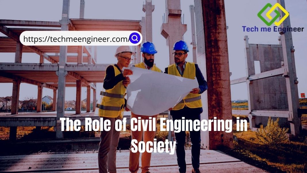 The Role of Civil Engineering in Society | Best 6 Sectors of Responsible of Civil Engineer Role of Civil Engineering