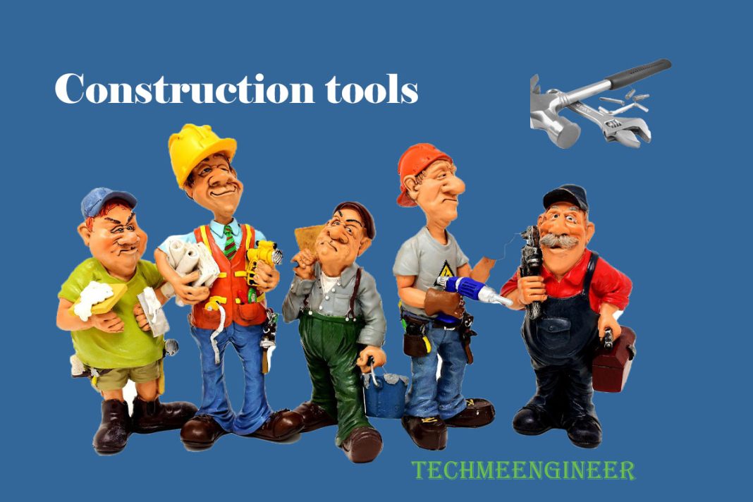 Important Construction Tools for Building Construction Construction Tools for Building