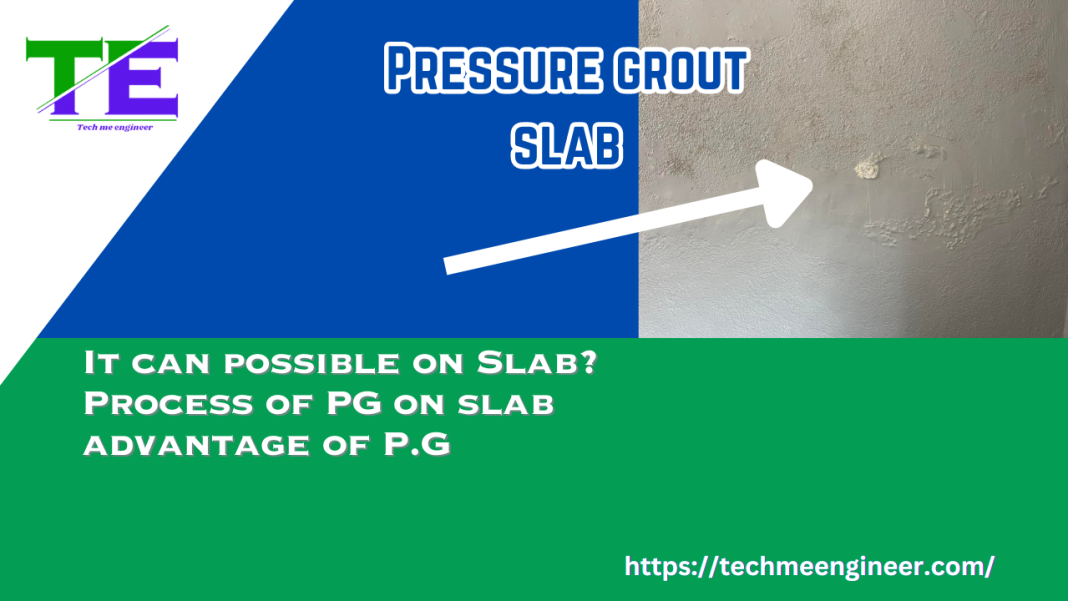 What is Pressure Grout on Concrete Structure? 5 Advantages and 5 Disadvantage pressure grout