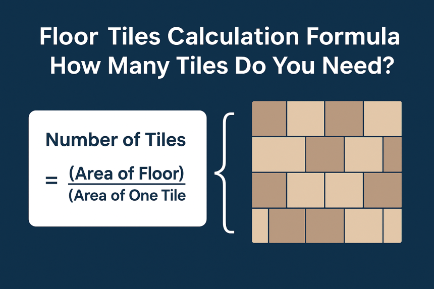 Floor Tiles Calculation Formula